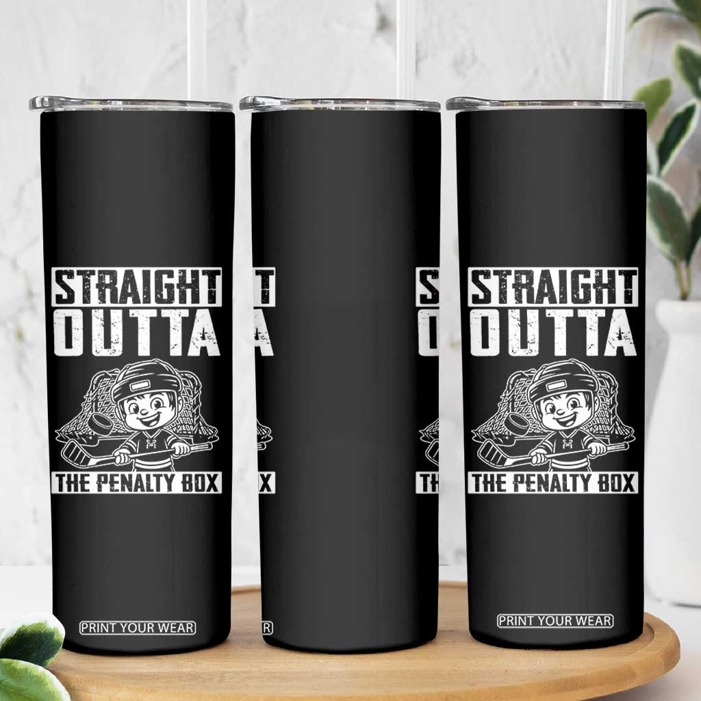 Straight Outta The Penalty Box Skinny Tumbler Funny Hockey Gift For Boys TS12 Print Your Wear