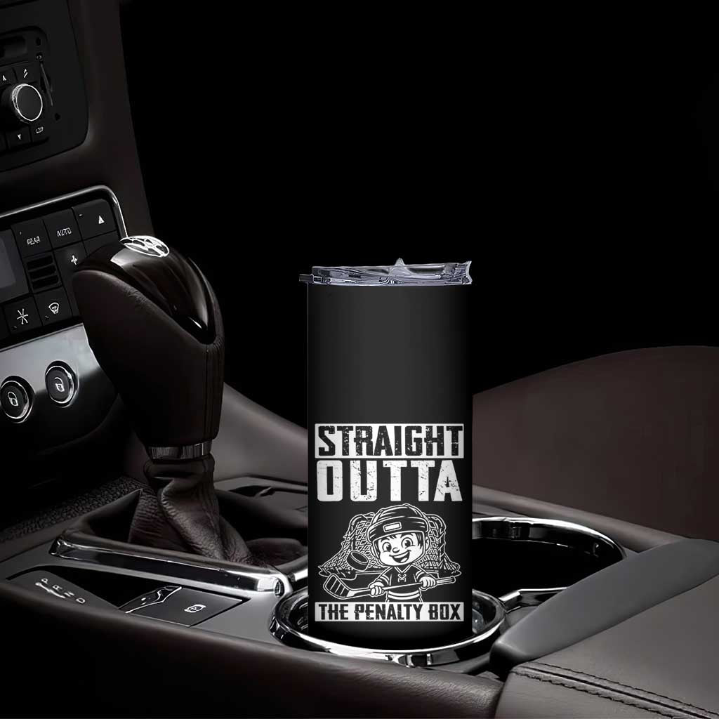 Straight Outta The Penalty Box Skinny Tumbler Funny Hockey Gift For Boys TS12 Print Your Wear