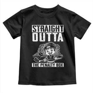 Straight Outta The Penalty Box Toddler T Shirt Funny Hockey Gift For Boys TS12 Black Print Your Wear