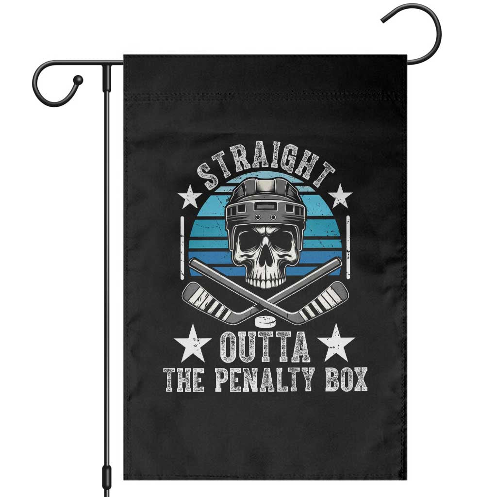 Straight Outta The Penalty Box Hockey Garden Flag Funny Skull Player Gift TS12 Black Print Your Wear