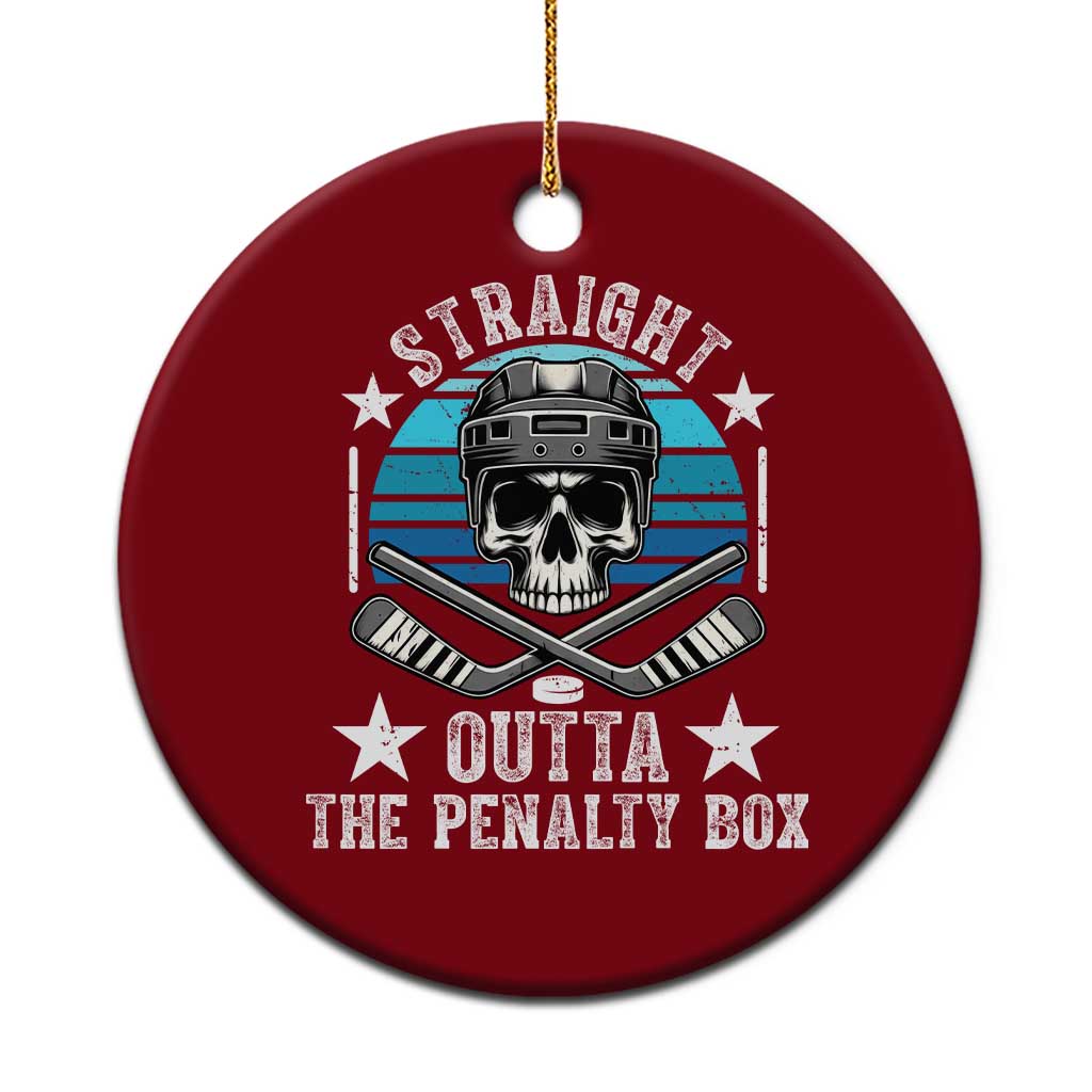 Straight Outta The Penalty Box Hockey Ceramic Ornament Funny Skull Player Gift TS12 1pc Red Print Your Wear