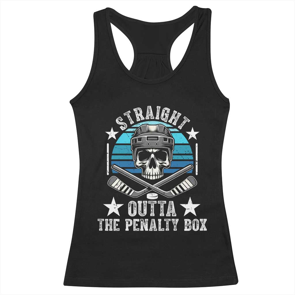 Straight Outta The Penalty Box Hockey Racerback Tank Top Funny Skull Player Gift TS12 Black Print Your Wear
