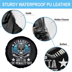 Straight Outta The Penalty Box Hockey Spare Tire Cover Funny Skull Player Gift TS12 Print Your Wear