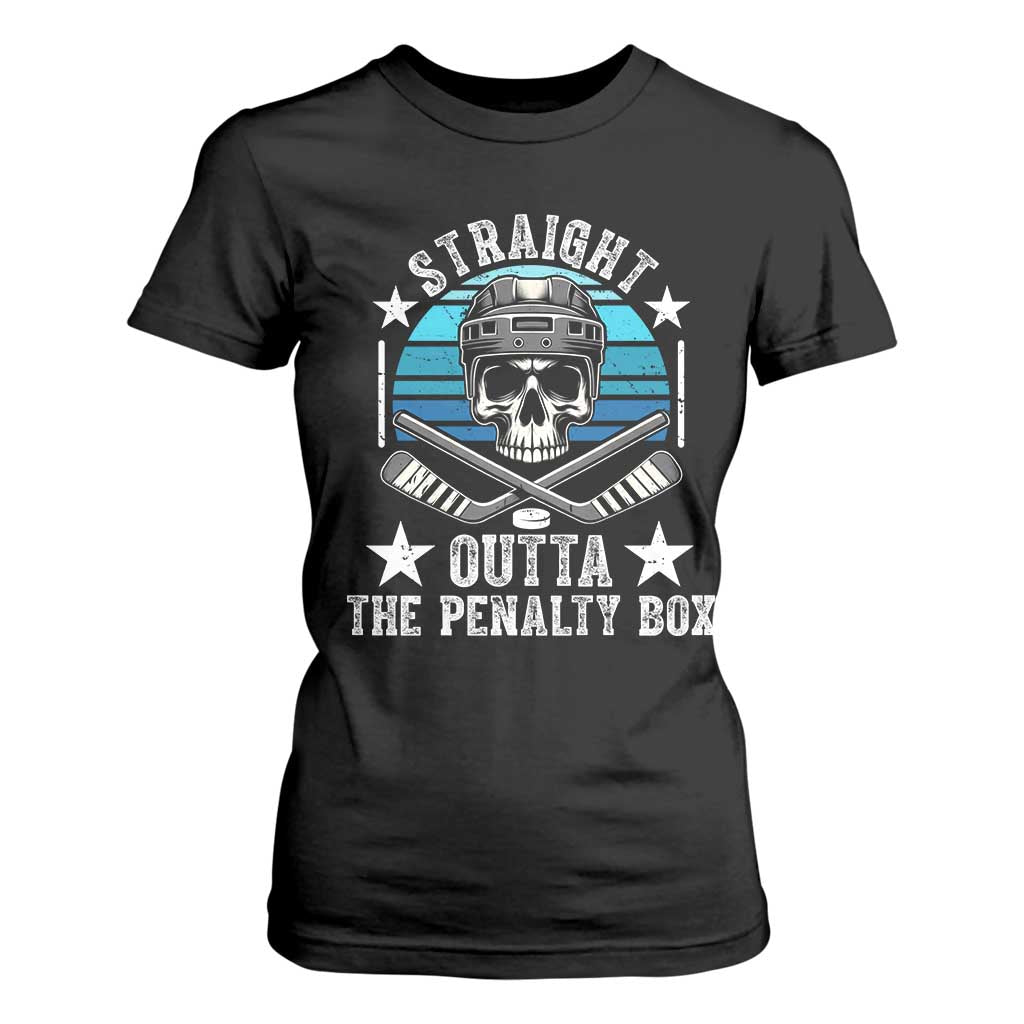 Straight Outta The Penalty Box Hockey T Shirt For Women Funny Skull Player Gift TS12 Black Print Your Wear