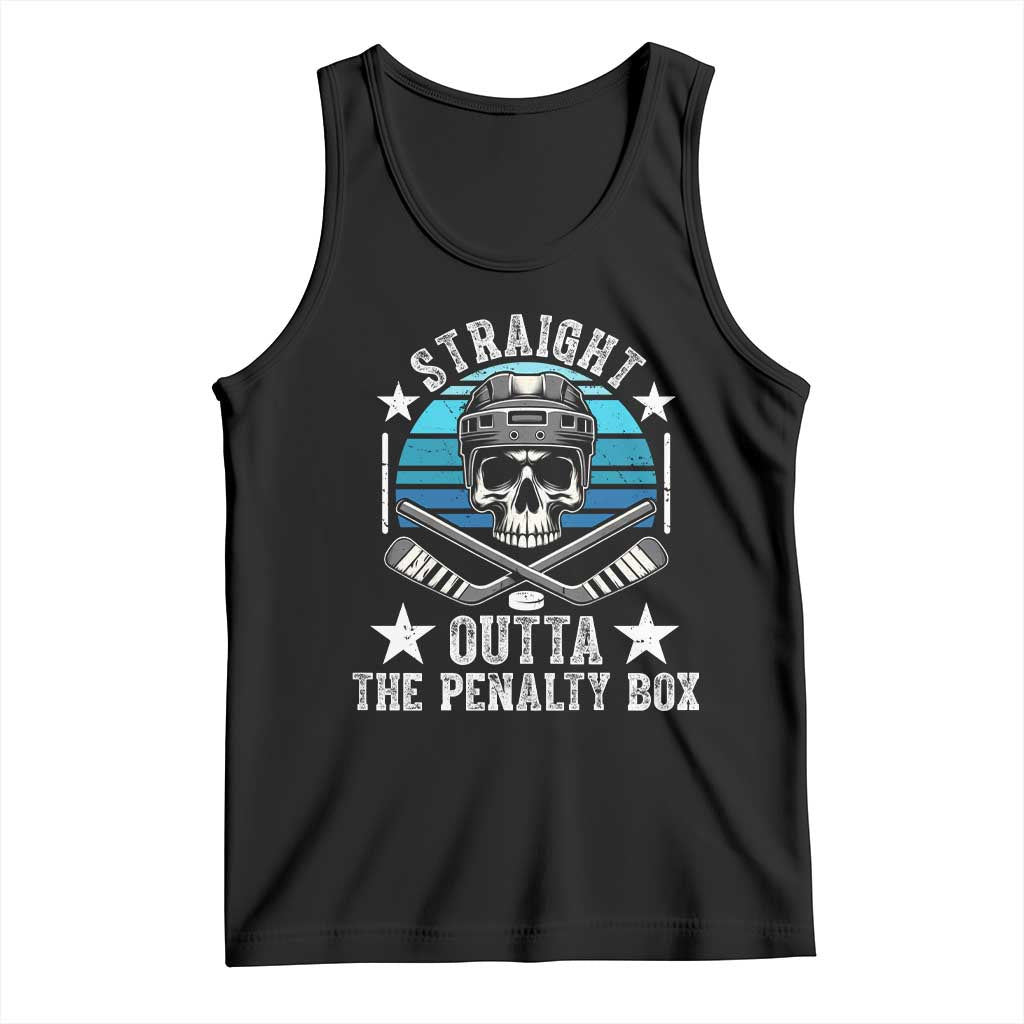 Straight Outta The Penalty Box Hockey Tank Top Funny Skull Player Gift TS12 Black Print Your Wear