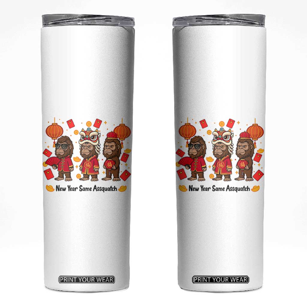 Funny New Year Same Assquatch Skinny Tumbler Bigfoot Lover TS12 White Print Your Wear