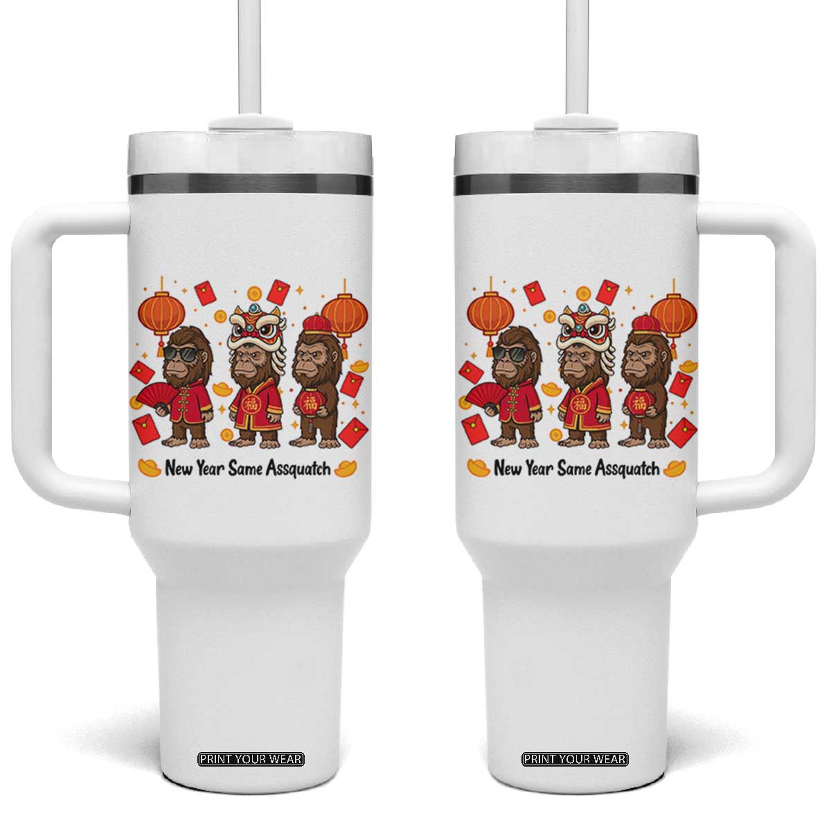 Funny New Year Same Assquatch Tumbler With Handle Bigfoot Lover TS12 One Size: 40 oz White Print Your Wear