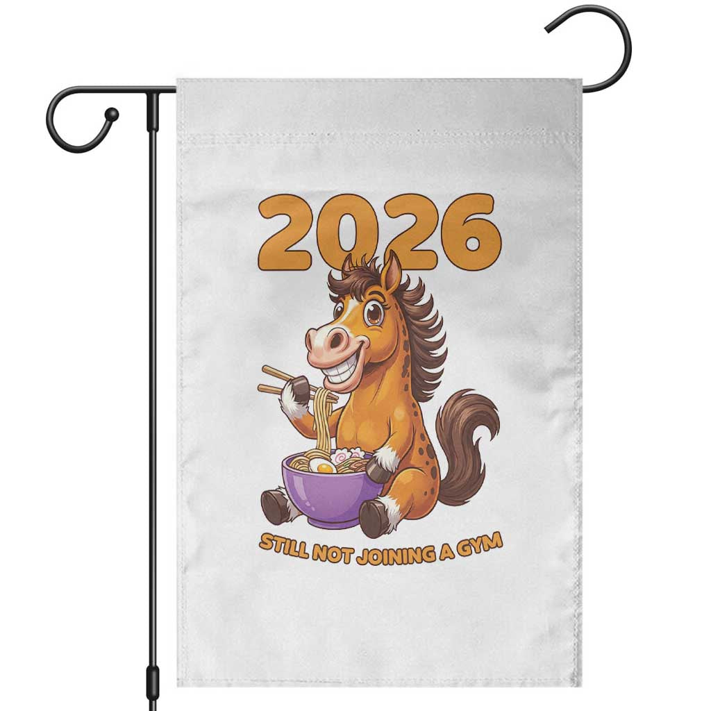 Still Not Joining A Gym Lunar New Year Garden Flag Funny Horse Eating Ramen TS12 White Print Your Wear