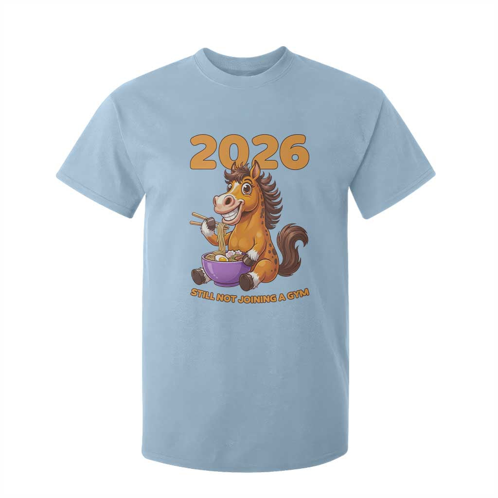 Still Not Joining A Gym Lunar New Year T Shirt For Kid Funny Horse Eating Ramen TS12 Light Blue Print Your Wear