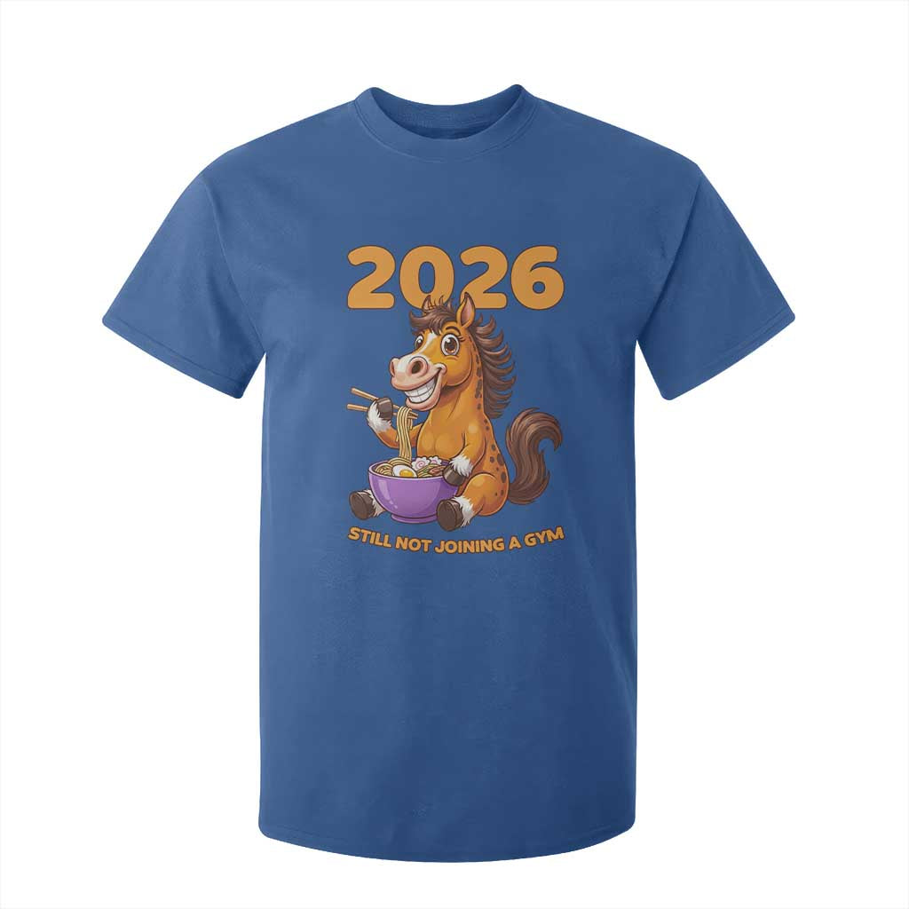 Still Not Joining A Gym Lunar New Year T Shirt For Kid Funny Horse Eating Ramen TS12 Royal Blue Print Your Wear