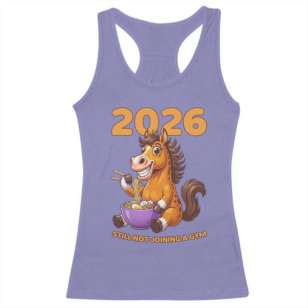 Still Not Joining A Gym Lunar New Year Racerback Tank Top Funny Horse Eating Ramen TS12 Violet Print Your Wear