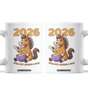 Still Not Joining A Gym Lunar New Year Coffee Mug Funny Horse Eating Ramen TS12 White Print Your Wear
