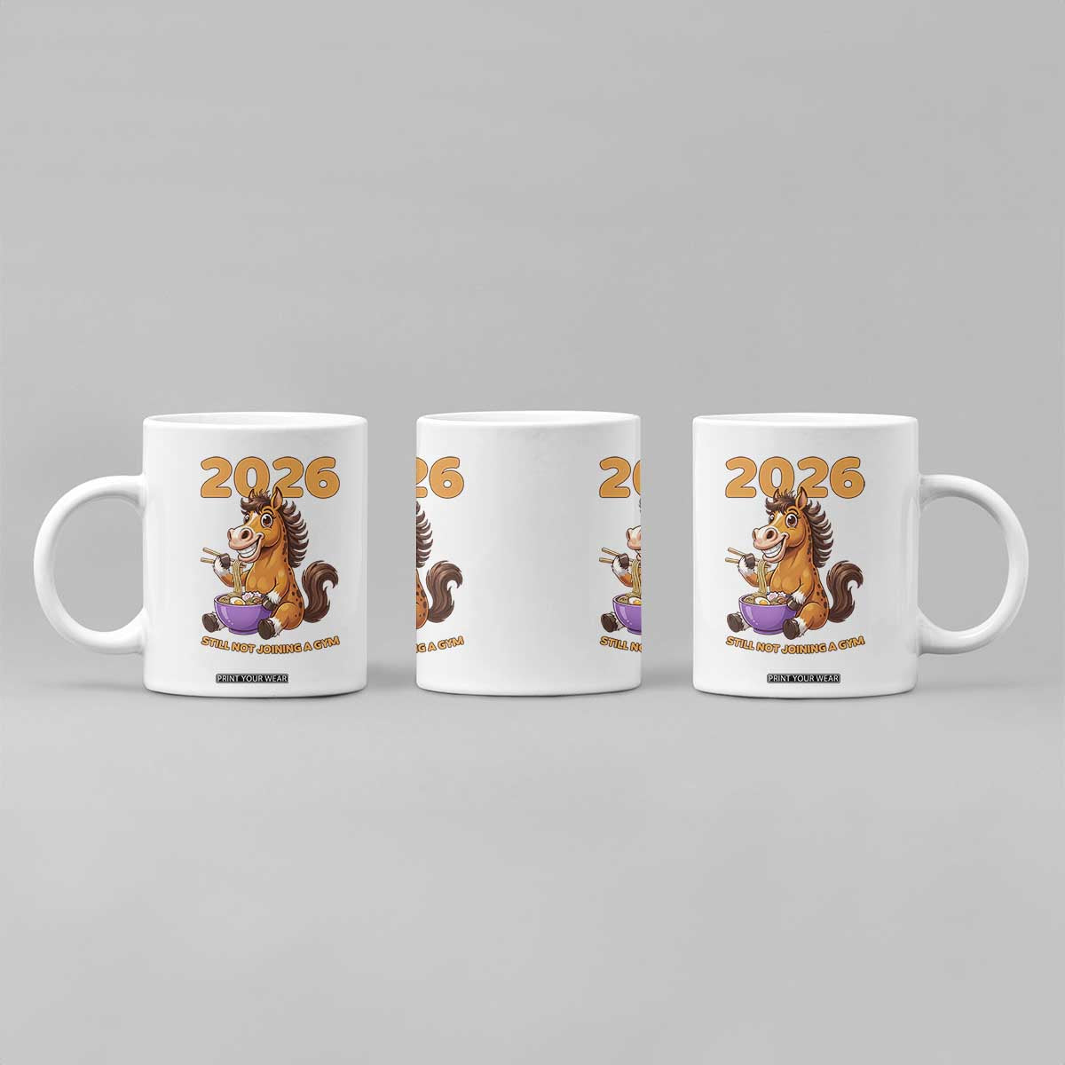 Still Not Joining A Gym Lunar New Year Coffee Mug Funny Horse Eating Ramen TS12 Print Your Wear