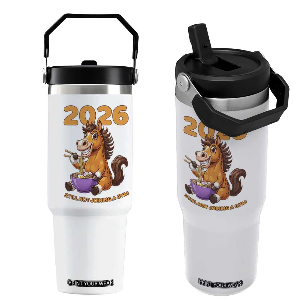 Still Not Joining A Gym Lunar New Year Flip Straw Tumbler Funny Horse Eating Ramen TS12 One Size: 30 oz White Print Your Wear