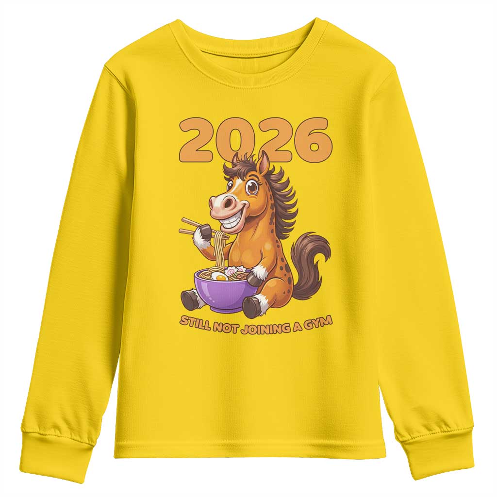 Still Not Joining A Gym Lunar New Year Youth Sweatshirt Funny Horse Eating Ramen TS12 Daisy Print Your Wear