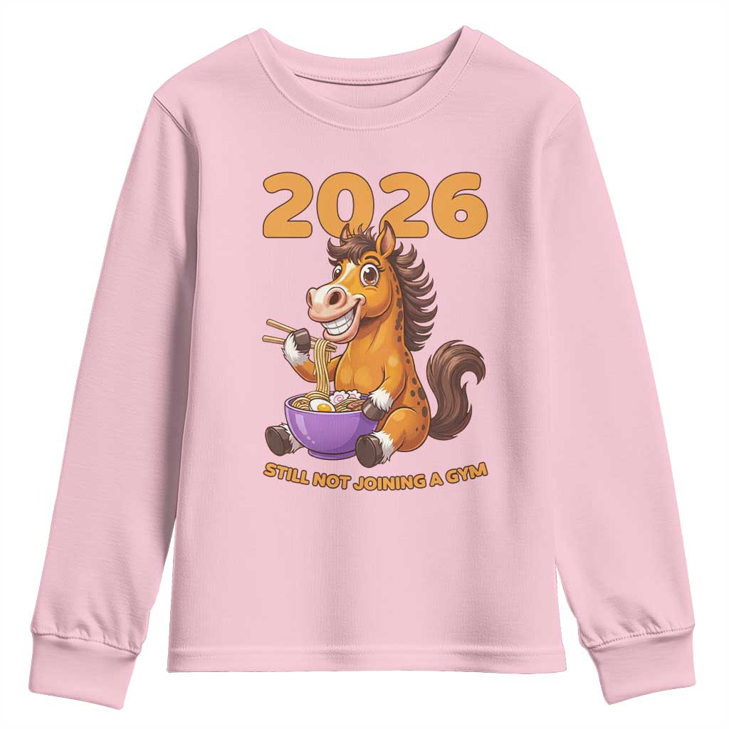 Still Not Joining A Gym Lunar New Year Youth Sweatshirt Funny Horse Eating Ramen TS12 Light Pink Print Your Wear