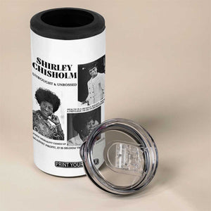 Shirley Chisholm Unbought And Unbossed 4 in 1 Can Cooler Tumbler Vintage Feminist Poster TS12 Print Your Wear