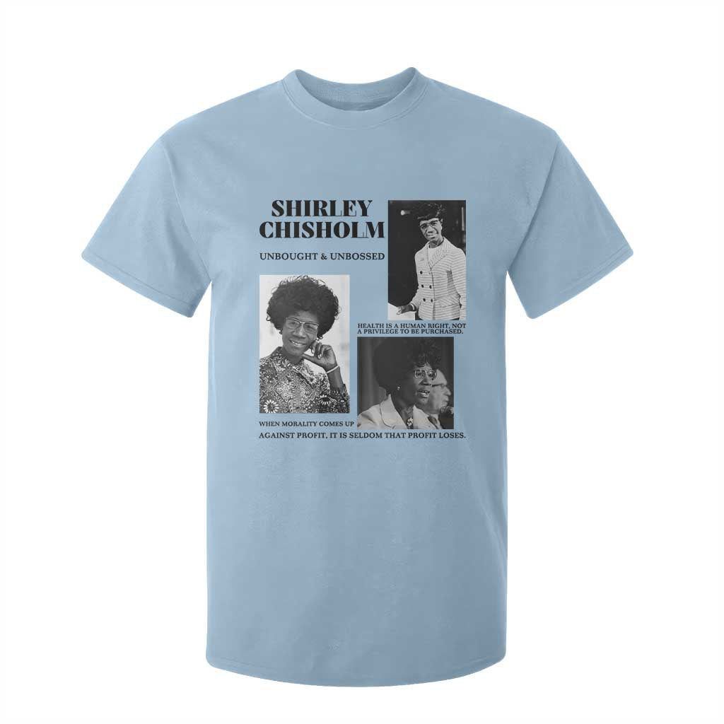 Shirley Chisholm Unbought And Unbossed T Shirt For Kid Vintage Feminist Poster TS12 Light Blue Print Your Wear