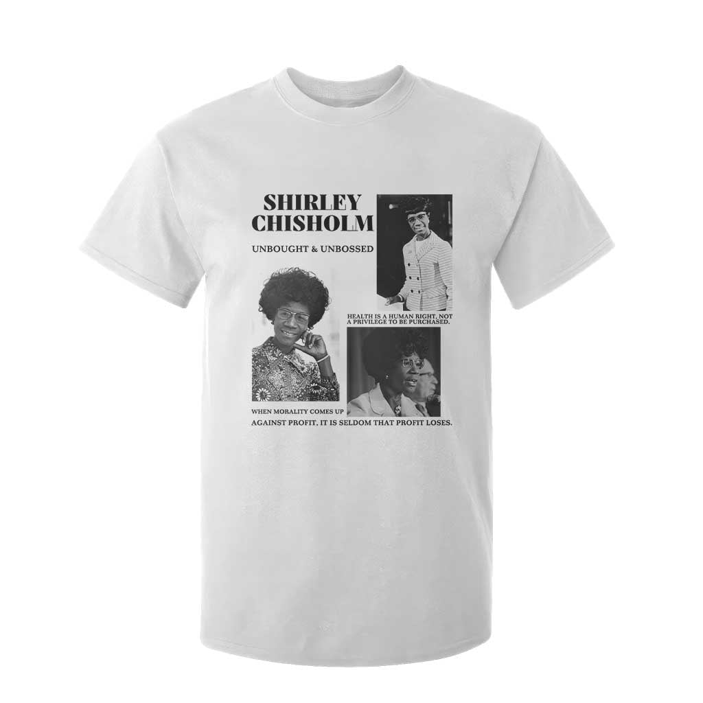 Shirley Chisholm Unbought And Unbossed T Shirt For Kid Vintage Feminist Poster TS12 White Print Your Wear