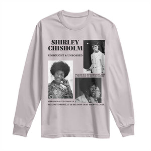 Shirley Chisholm Unbought And Unbossed Long Sleeve Shirt Vintage Feminist Poster TS12 Ice Gray Print Your Wear