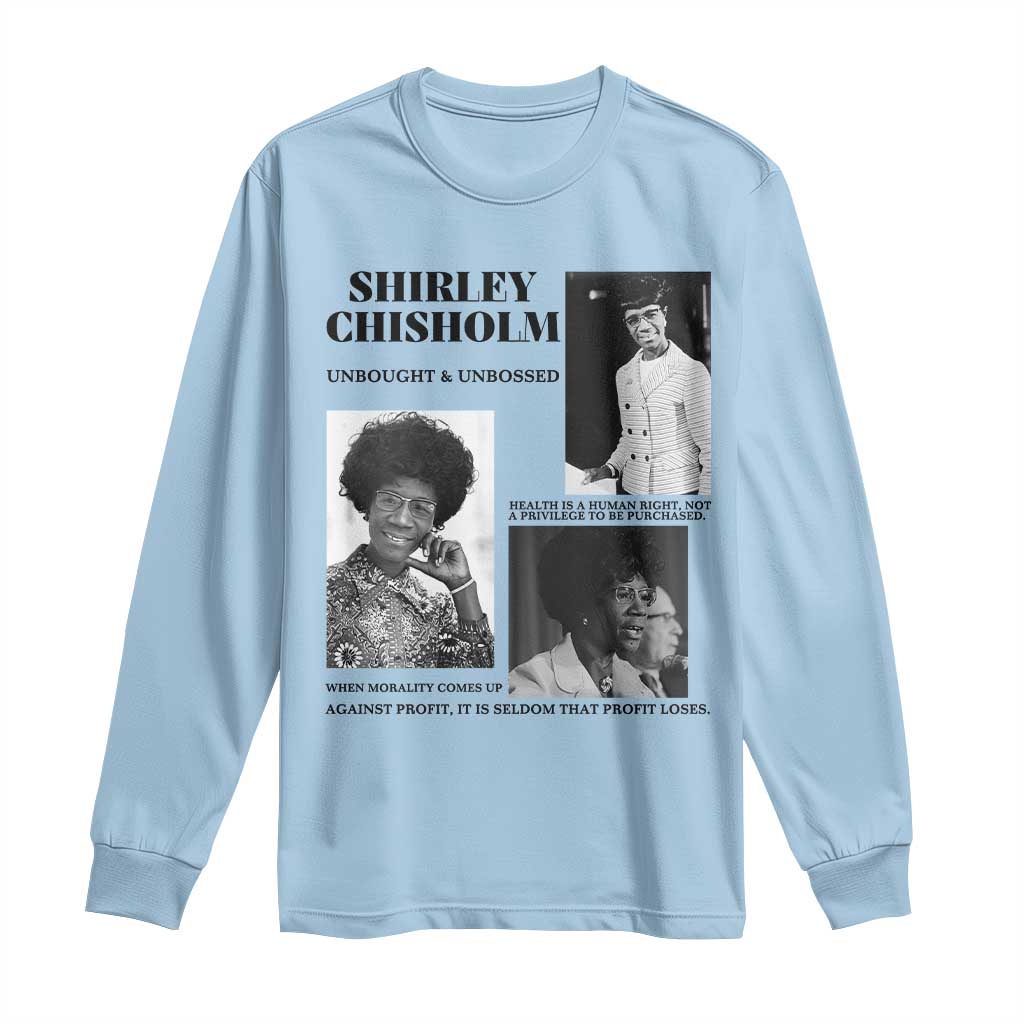 Shirley Chisholm Unbought And Unbossed Long Sleeve Shirt Vintage Feminist Poster TS12 Light Blue Print Your Wear