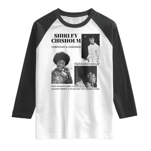 Shirley Chisholm Unbought And Unbossed Raglan Shirt Vintage Feminist Poster TS12 White Black Print Your Wear