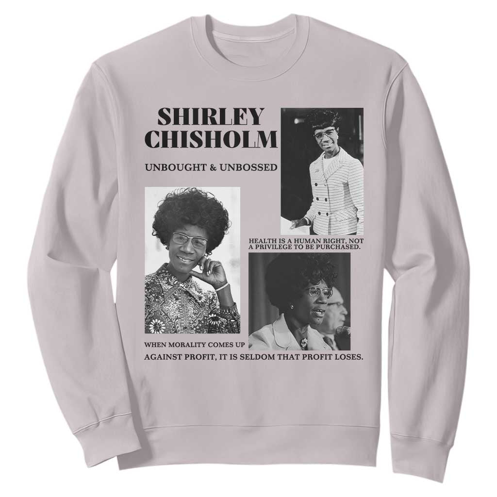 Shirley Chisholm Unbought And Unbossed Sweatshirt Vintage Feminist Poster TS12 Ice Gray Print Your Wear