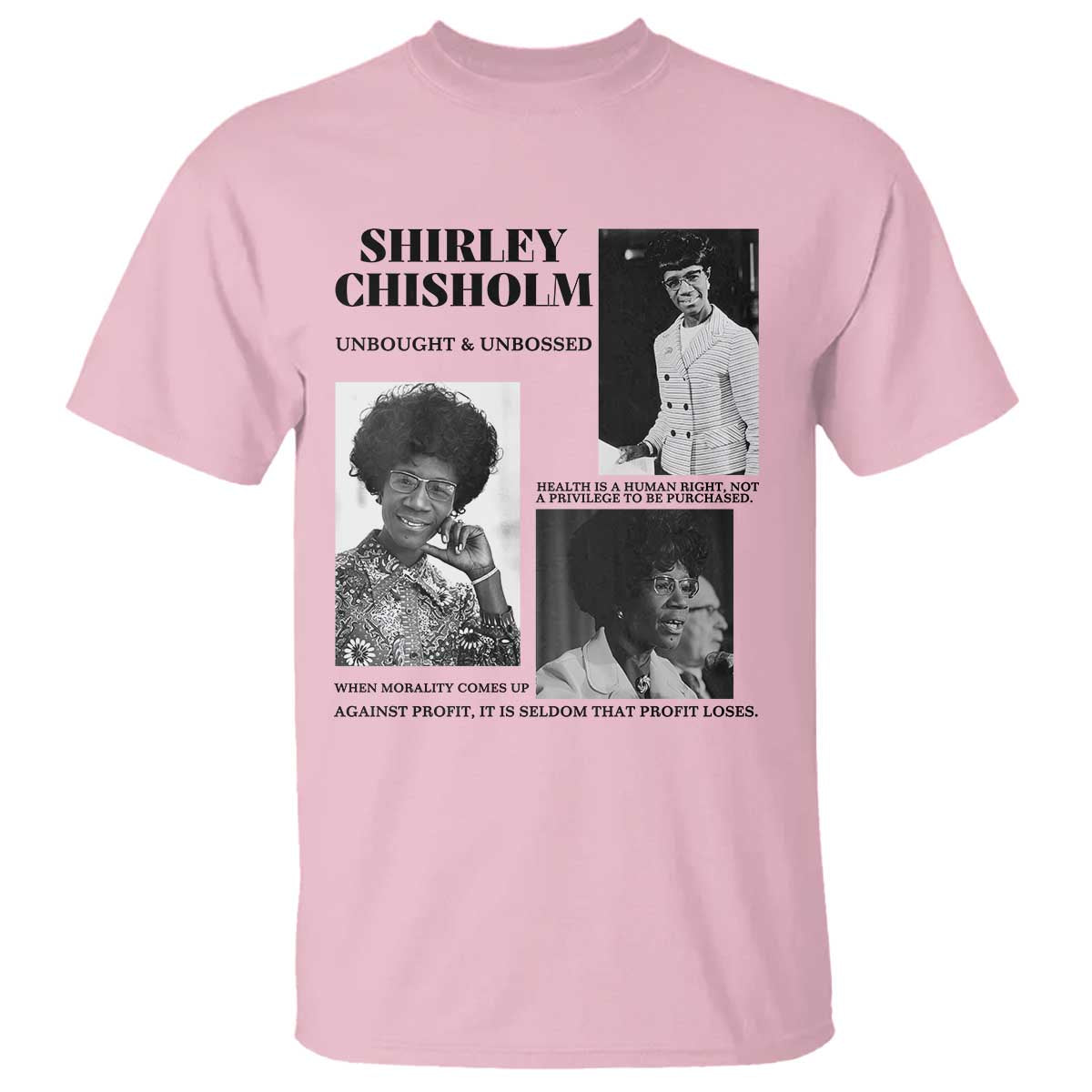 Shirley Chisholm Unbought And Unbossed T Shirt Vintage Feminist Poster TS12 Light Pink Print Your Wear