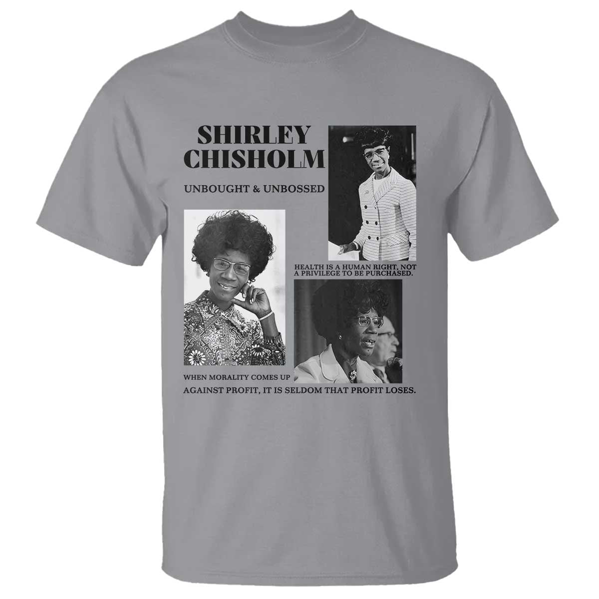 Shirley Chisholm Unbought And Unbossed T Shirt Vintage Feminist Poster TS12 Sport Gray Print Your Wear