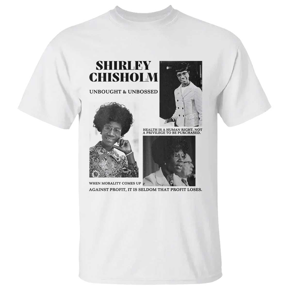 Shirley Chisholm Unbought And Unbossed T Shirt Vintage Feminist Poster TS12 White Print Your Wear