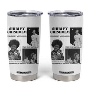 Shirley Chisholm Unbought And Unbossed Tumbler Cup Vintage Feminist Poster TS12 White Print Your Wear