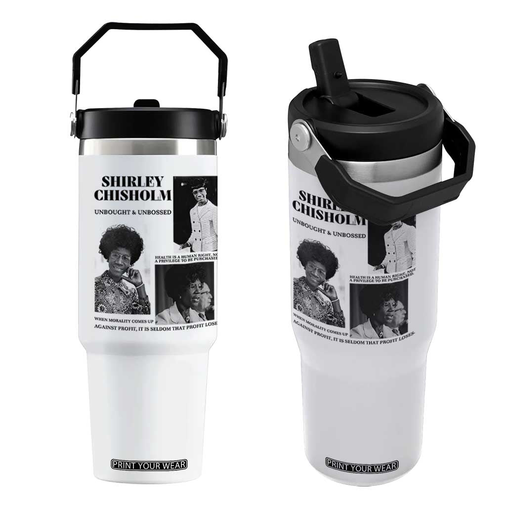 Shirley Chisholm Unbought And Unbossed Flip Straw Tumbler Vintage Feminist Poster TS12 One Size: 30 oz White Print Your Wear