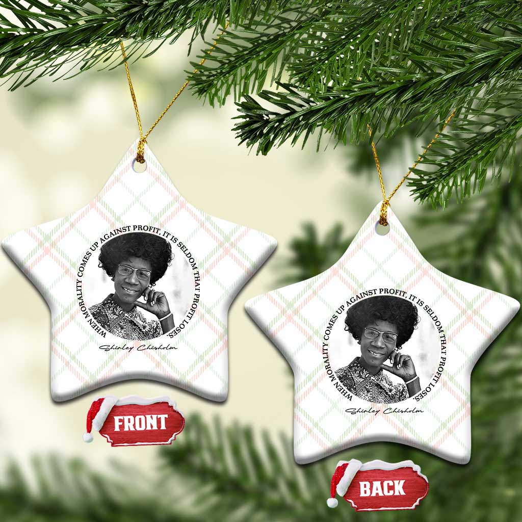 Shirley Chisholm Civil Rights Leader Quote Ceramic Ornament When Morality Meets Profit TS12 Print Your Wear