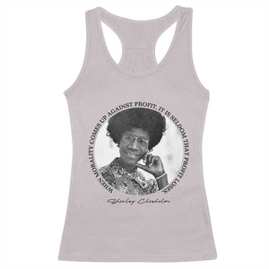 Shirley Chisholm Civil Rights Leader Quote Racerback Tank Top When Morality Meets Profit TS12 Ice Gray Print Your Wear