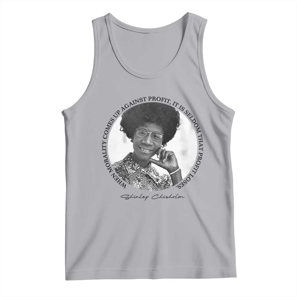 Shirley Chisholm Civil Rights Leader Quote Tank Top When Morality Meets Profit TS12 Athletic Heather Print Your Wear