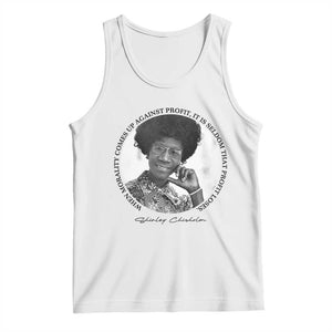Shirley Chisholm Civil Rights Leader Quote Tank Top When Morality Meets Profit TS12 White Print Your Wear