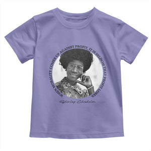 Shirley Chisholm Civil Rights Leader Quote Toddler T Shirt When Morality Meets Profit TS12 Violet Print Your Wear