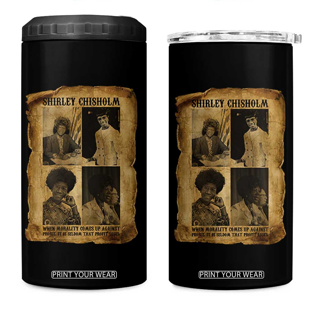 Vintage Shirley Chisholm 4 in 1 Can Cooler Tumbler When Morality Meets Profit Quote TS12 One Size: 16 oz Black Print Your Wear