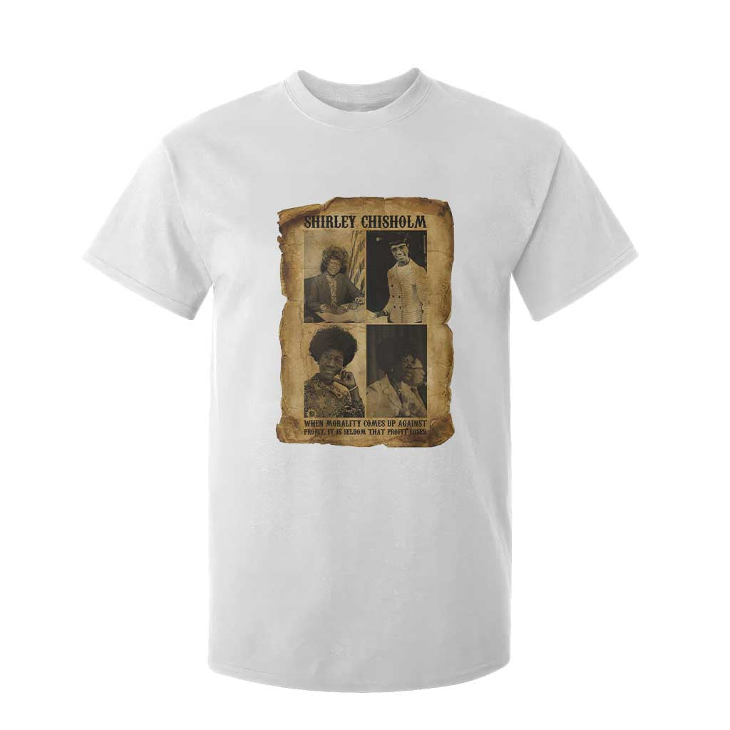 Vintage Shirley Chisholm T Shirt For Kid When Morality Meets Profit Quote TS12 White Print Your Wear