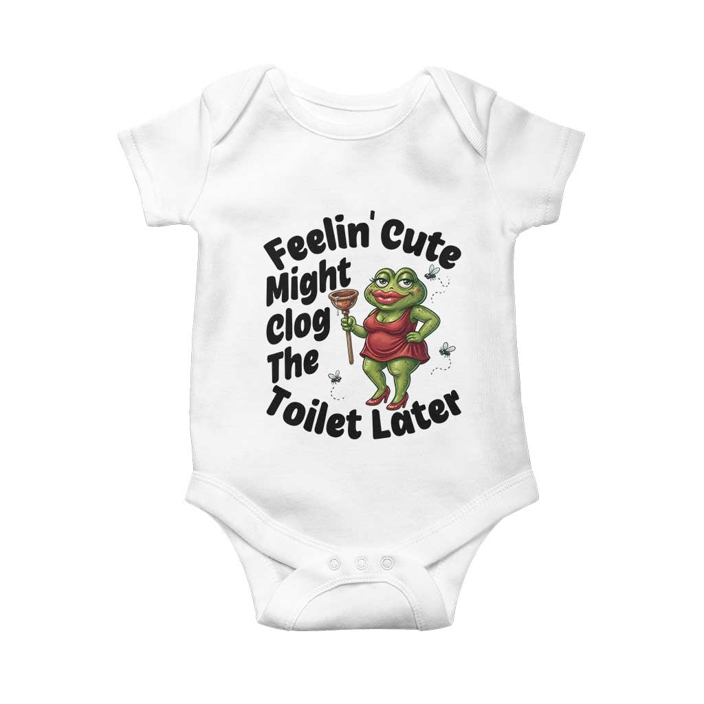 Funny Frog Bathroom Jokes Baby Onesie Feeling Cute Might Clog The Toilet Later TS12 White Print Your Wear