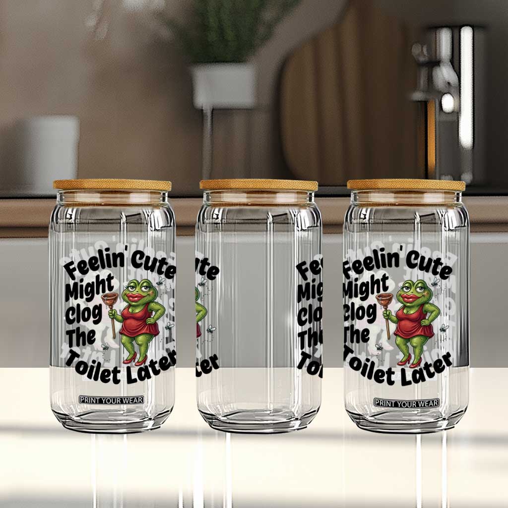 Funny Frog Bathroom Jokes Glass Can Feeling Cute Might Clog The Toilet Later TS12 Print Your Wear