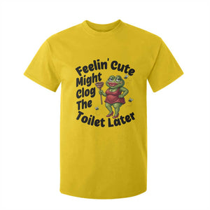 Funny Frog Bathroom Jokes T Shirt For Kid Feeling Cute Might Clog The Toilet Later TS12 Daisy Print Your Wear