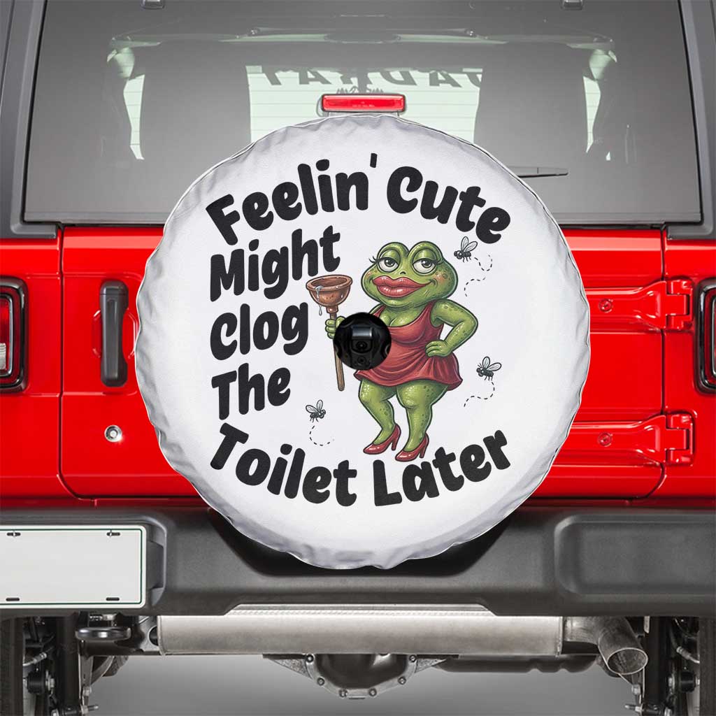 Funny Frog Bathroom Jokes Spare Tire Cover Feeling Cute Might Clog The Toilet Later TS12 White Print Your Wear