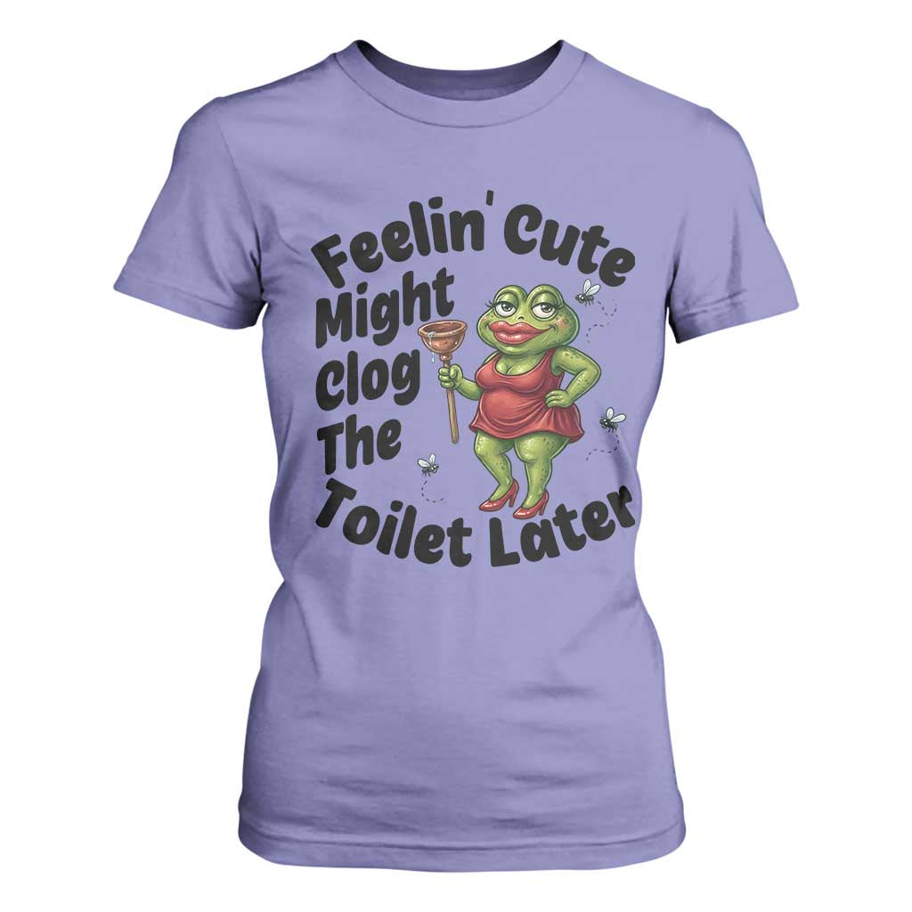 Funny Frog Bathroom Jokes T Shirt For Women Feeling Cute Might Clog The Toilet Later TS12 Violet Print Your Wear