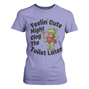 Funny Frog Bathroom Jokes T Shirt For Women Feeling Cute Might Clog The Toilet Later TS12 Violet Print Your Wear