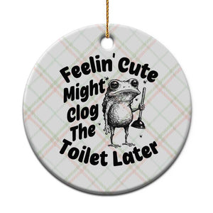 Funny Plumber Frog Gift Ceramic Ornament Feeling Cute Might Clog The Toilet Later TS12 1pc Christmas Plaid Print Your Wear