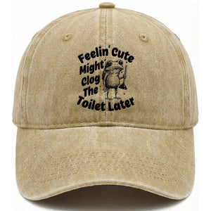 Funny Plumber Frog Gift Washed Cotton Baseball Cap Feeling Cute Might Clog The Toilet Later TS12 Print Your Wear