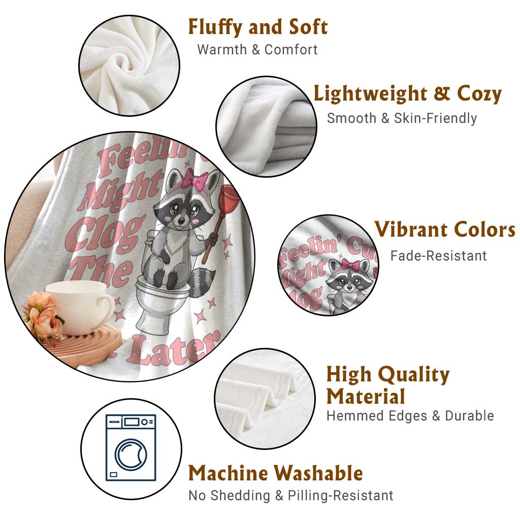 Feeling Cute Might Clog Toilet Later Throw Blanket Funny Raccoon TS12 Print Your Wear