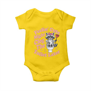 Feeling Cute Might Clog Toilet Later Baby Onesie Funny Raccoon TS12 Daisy Print Your Wear