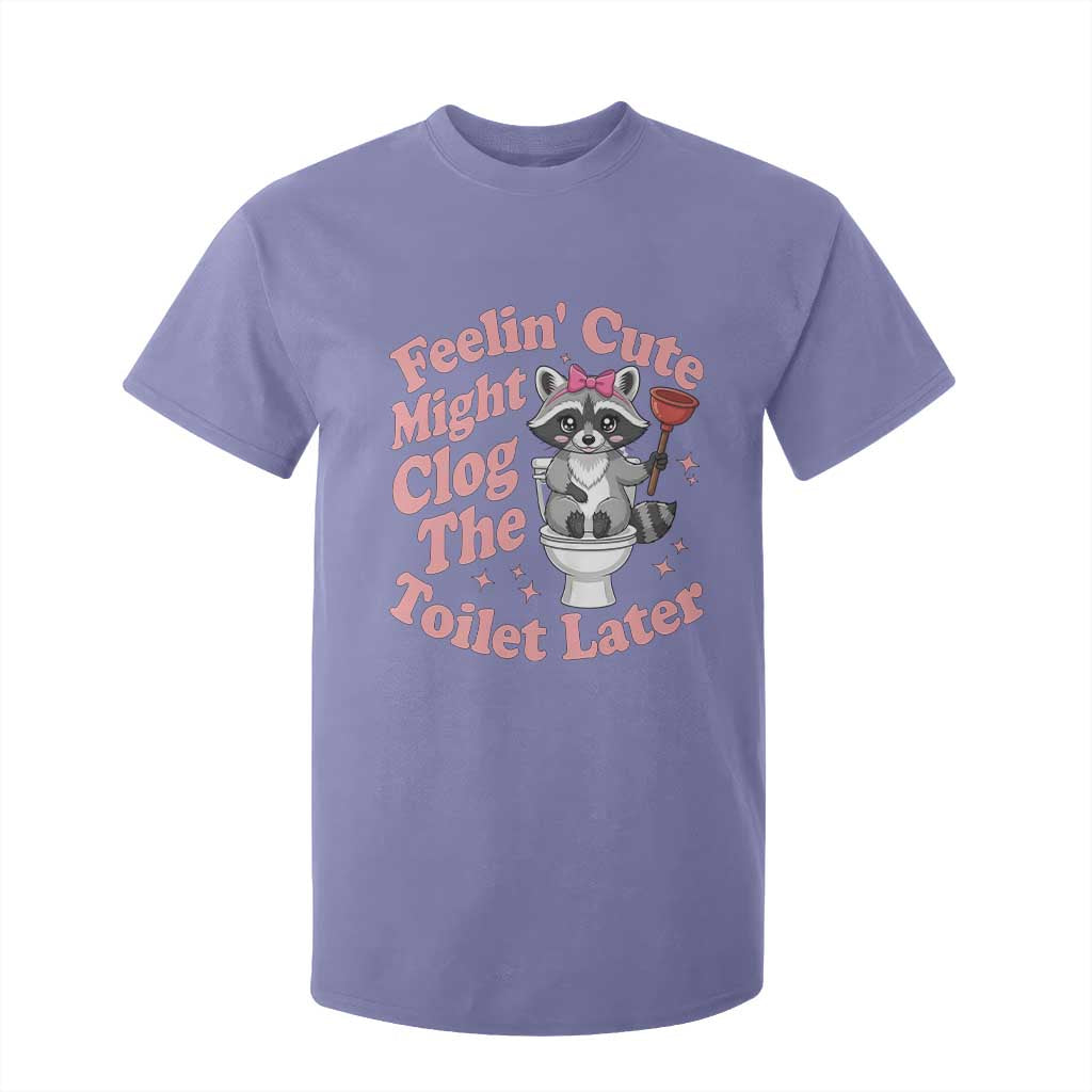Feeling Cute Might Clog Toilet Later T Shirt For Kid Funny Raccoon TS12 Violet Print Your Wear